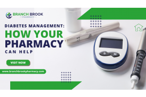 Diabetes Management How Your Pharmacy Can Help - Branch Brook Pharmacy