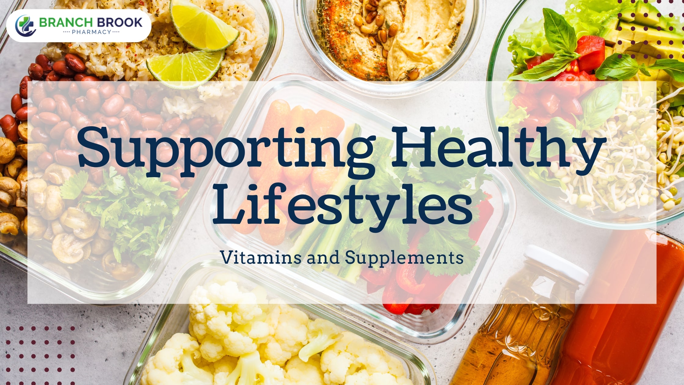 Supporting Healthy Lifestyles Vitamins and Supplements - BranchBrook Pharmacy