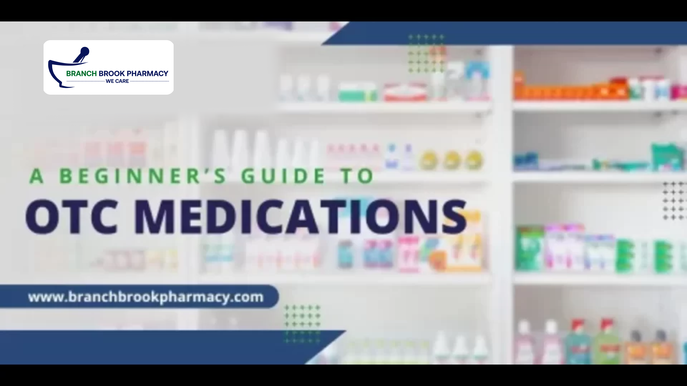 A Beginner’s Guide to OTC Medications - BranchBrook Pharmacy