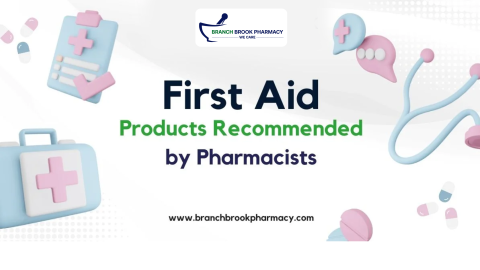 First-Aid Products Recommended by Pharmacists - Branchbrook Pharmacy