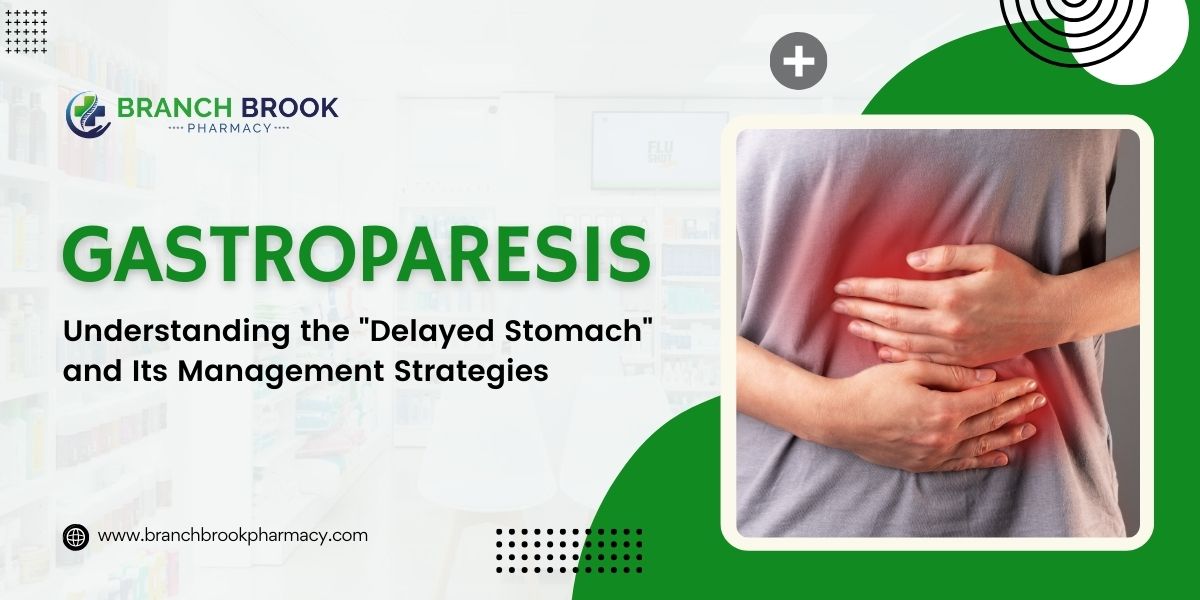 Gastroparesis: Understanding the Delayed Stomach and Its Management Strategies