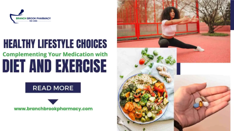 Healthy Lifestyle Choices: Complementing Your Medication with Diet and Exercise