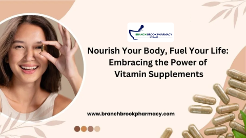 Nourish Your Body, Fuel Your Life: Embracing the Power of Vitamin Supplements