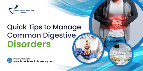 Quick Tips to Manage Common Digestive Disorders