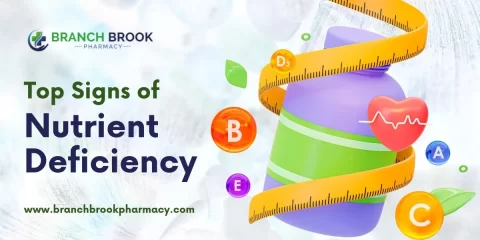 Top Signs of Nutrient Deficiency - Branch Brook Pharmacy